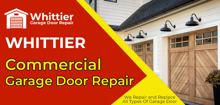 commercial garage door repair in Whittier