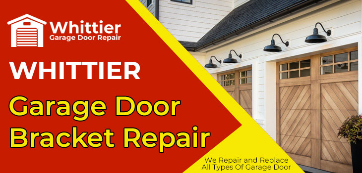 garage door bracket repair in Whittier