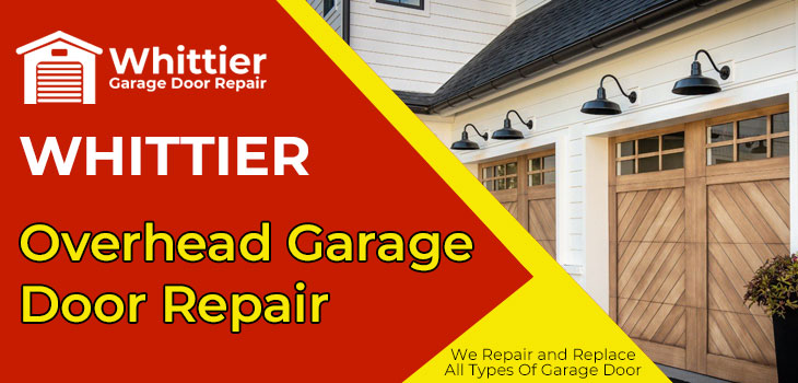 overhead garage door repair in Whittier